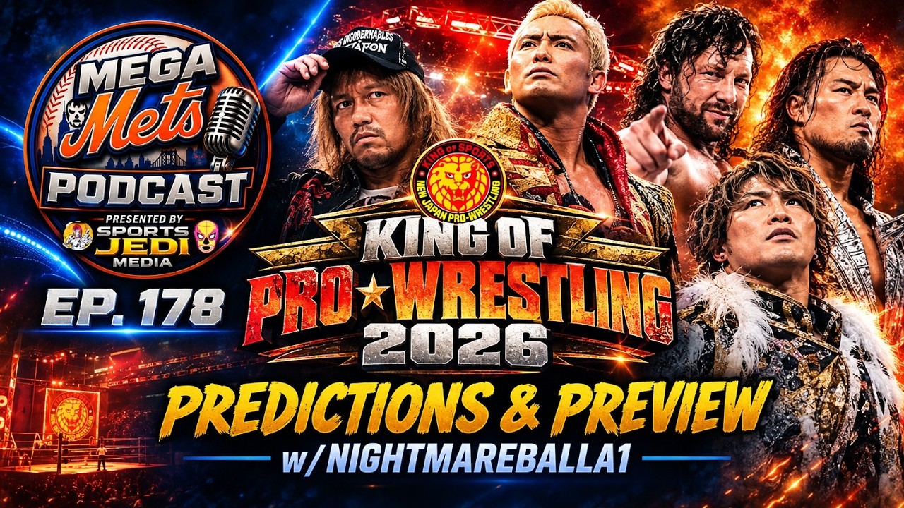 MegaMets podcast 178: NJPW King of Pro Wrestling 2026 Predictions & Preview w/NightmareBalla1 background