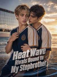 Heat Wave Rivals Bound to My Stepbrother