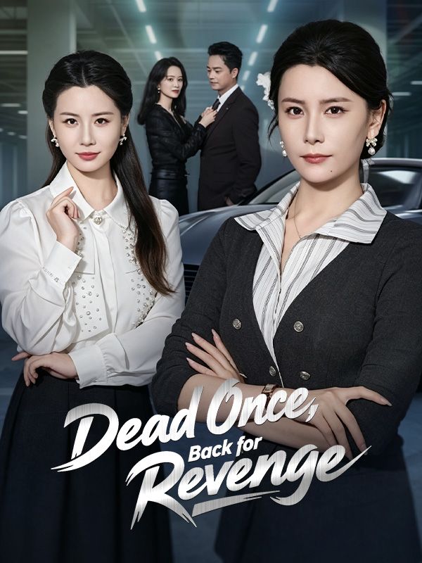 Dead Once, Back for Revenge poster