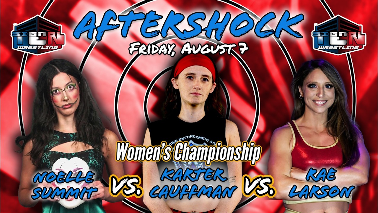 Noelle Summit v. Karter Cauffman (c) v. Rae Larson - Women's Championship - Aftershock - 08/07/2026 background