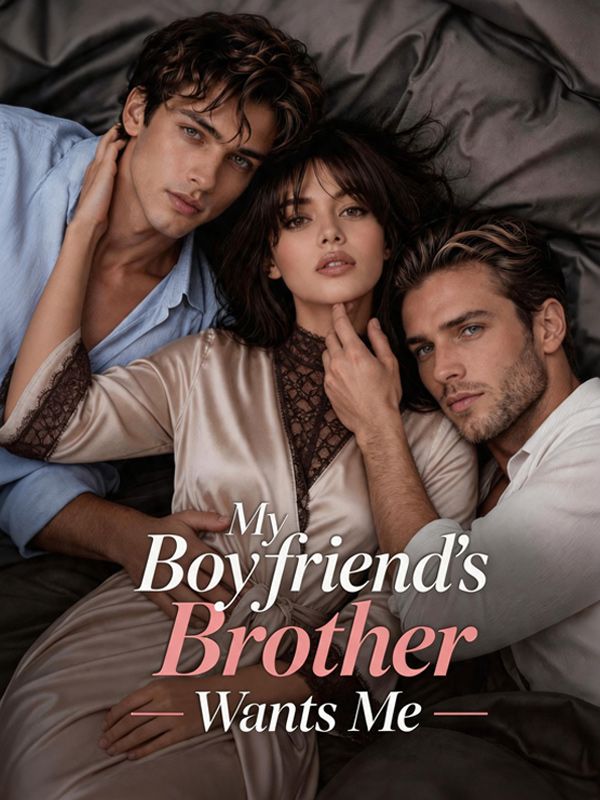 My Boyfriend's Brother Wants Me poster