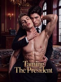 Taming The President