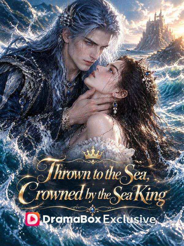Thrown to the Sea, Crowned by the Sea King poster