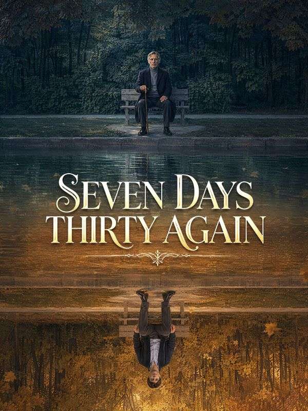Seven Days Thirty Again poster