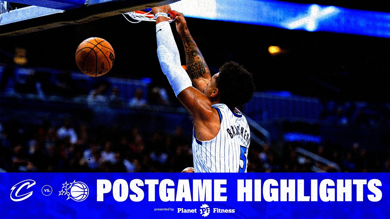 POSTGAME HIGHLIGHTS: CLEVELAND CAVALIERS VS. ORLANDO MAGIC 10.13.26 PRESENTED BY PLANET FITNESS background