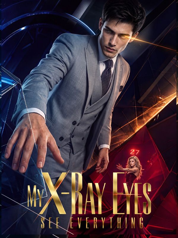 My X-Ray Eyes See Everything poster