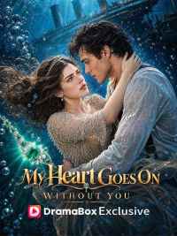 My Heart Goes On Without You