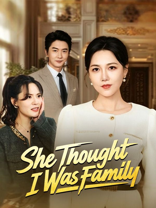She Thought I Was Family poster