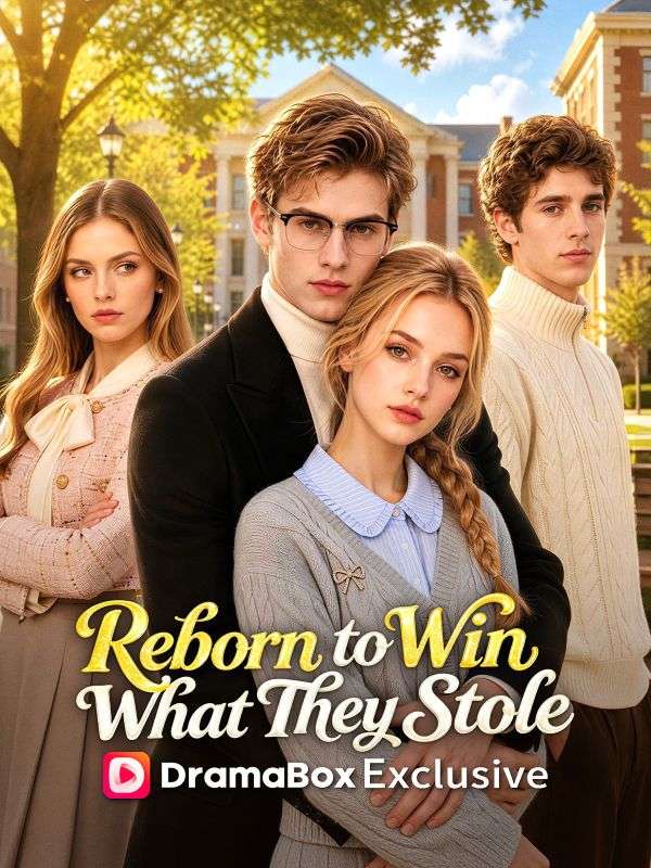 Reborn To Win What They Stole poster