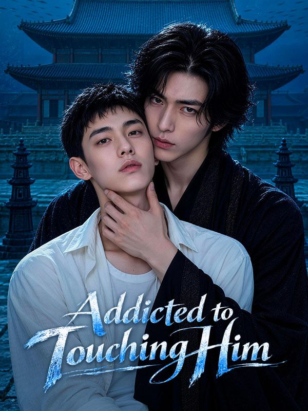 Addicted to Touching Him poster