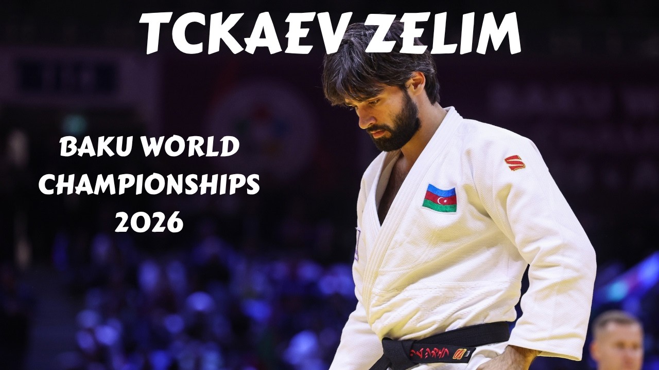 TCKAEV Zelim 🇦🇿 complete competitions at Baku World Championships 2026 background