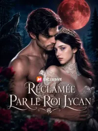 RÉCLAMÉE PAR LE ROI LYCAN