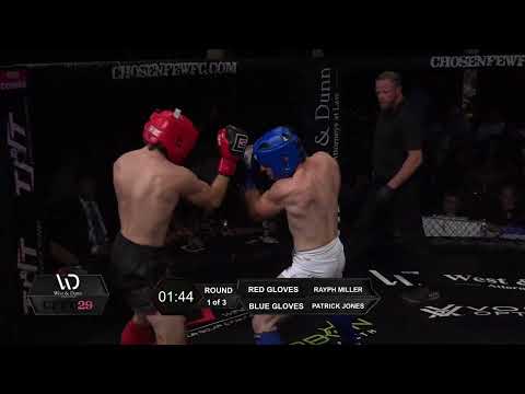 CHOSEN FEW FIGHTING CHAMPIONSHIP RAYPH MILLER vs PATRICK JONES