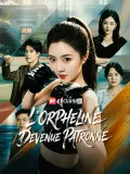 L'ORPHELINE DEVENUE PATRONNE