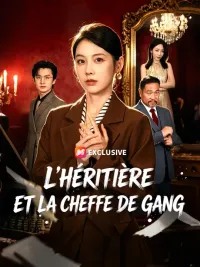 L'HÉRITIÈRE ET LA CHEFFE DE GANG