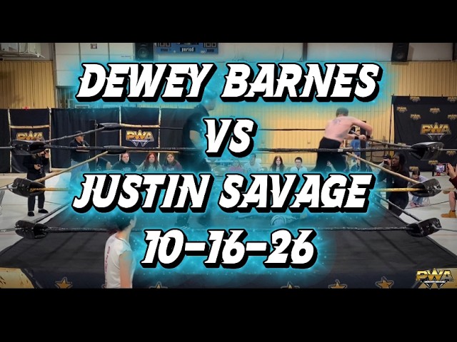 PWA Wrestling: Dewey Barnes vs Justin Savage 10-16-26