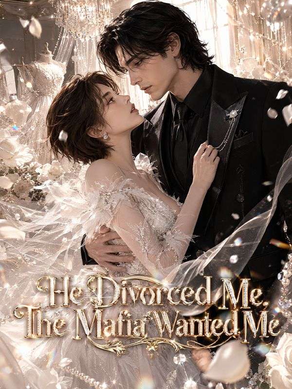 He Divorced Me, The Mafia Wanted Me poster
