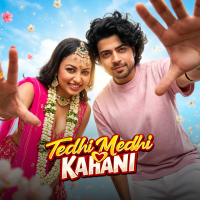 Tedhi Medhi Kahani