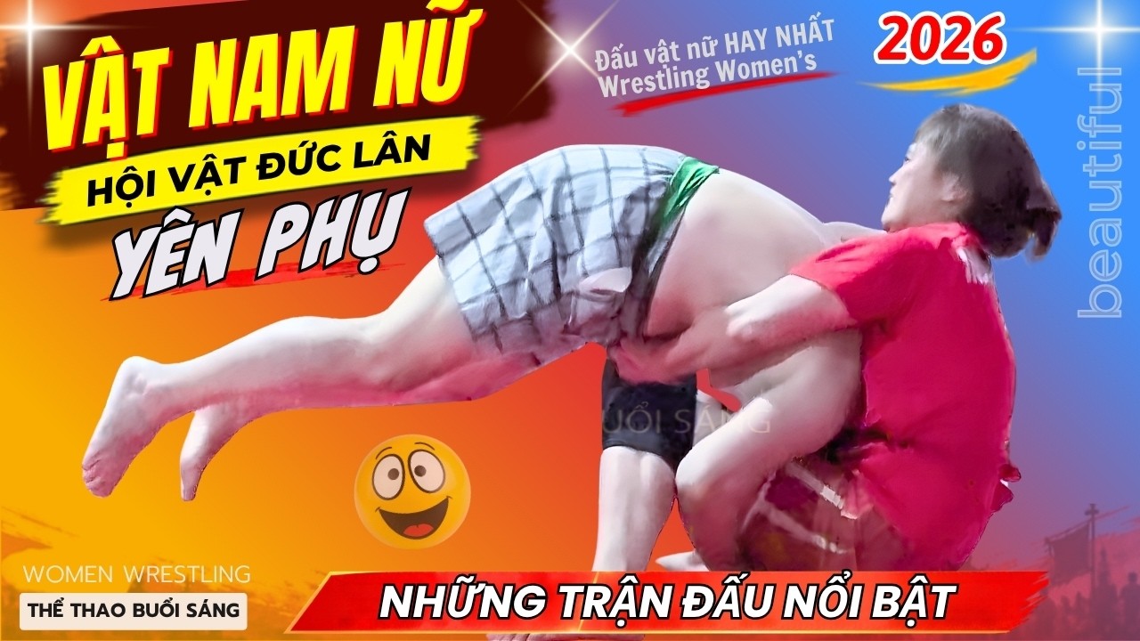 Vật Nam Nữ Bá Đạo - Hội Thôn Đức Lân . 2026 - p1 - Vietnamese Women's Wrestling background