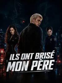 ILS ONT BRISÉ MON PÈRE