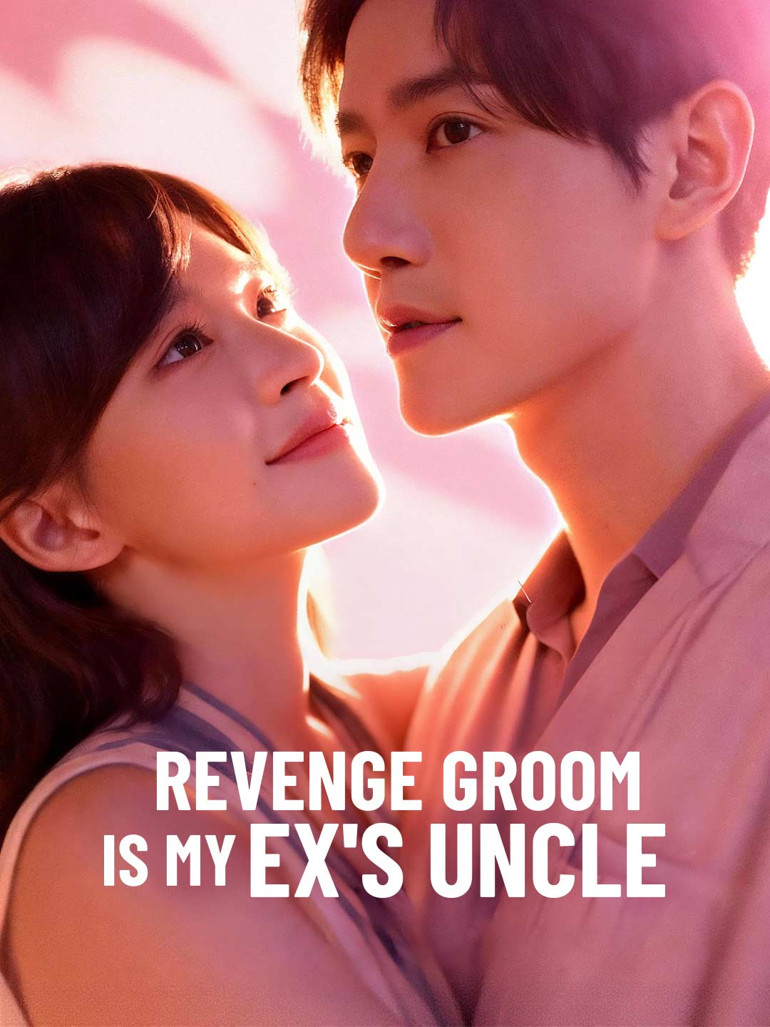 Revenge Groom Is My Ex's Uncle poster