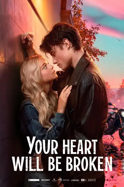 Your Heart Will Be Broken poster