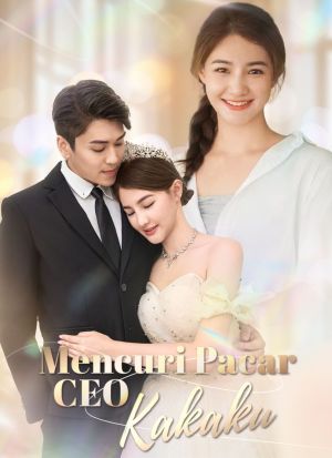 Mencuri  Pacar CEO kakakku