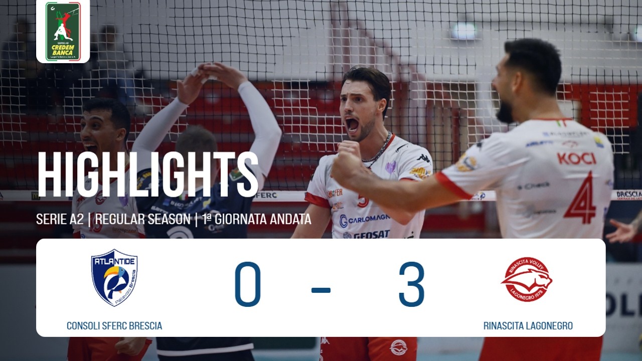 Highlights A2 | Consoli Sferc Brescia - Rinascita Lagonegro 0-3