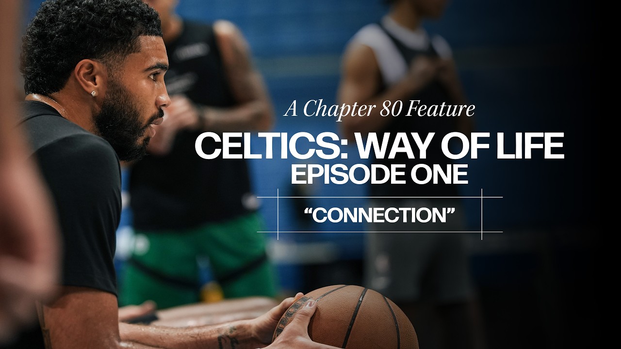 Celtics Way of Life | Episode 1 | Connection