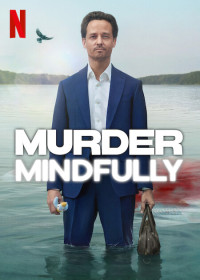 Murder Mindfully [English]