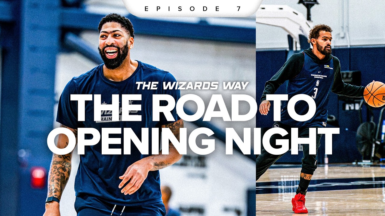 The Road to Opening Night: Inside Wizards Training Camp