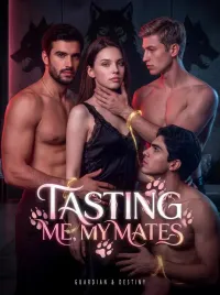 Tasting Me，My Mates