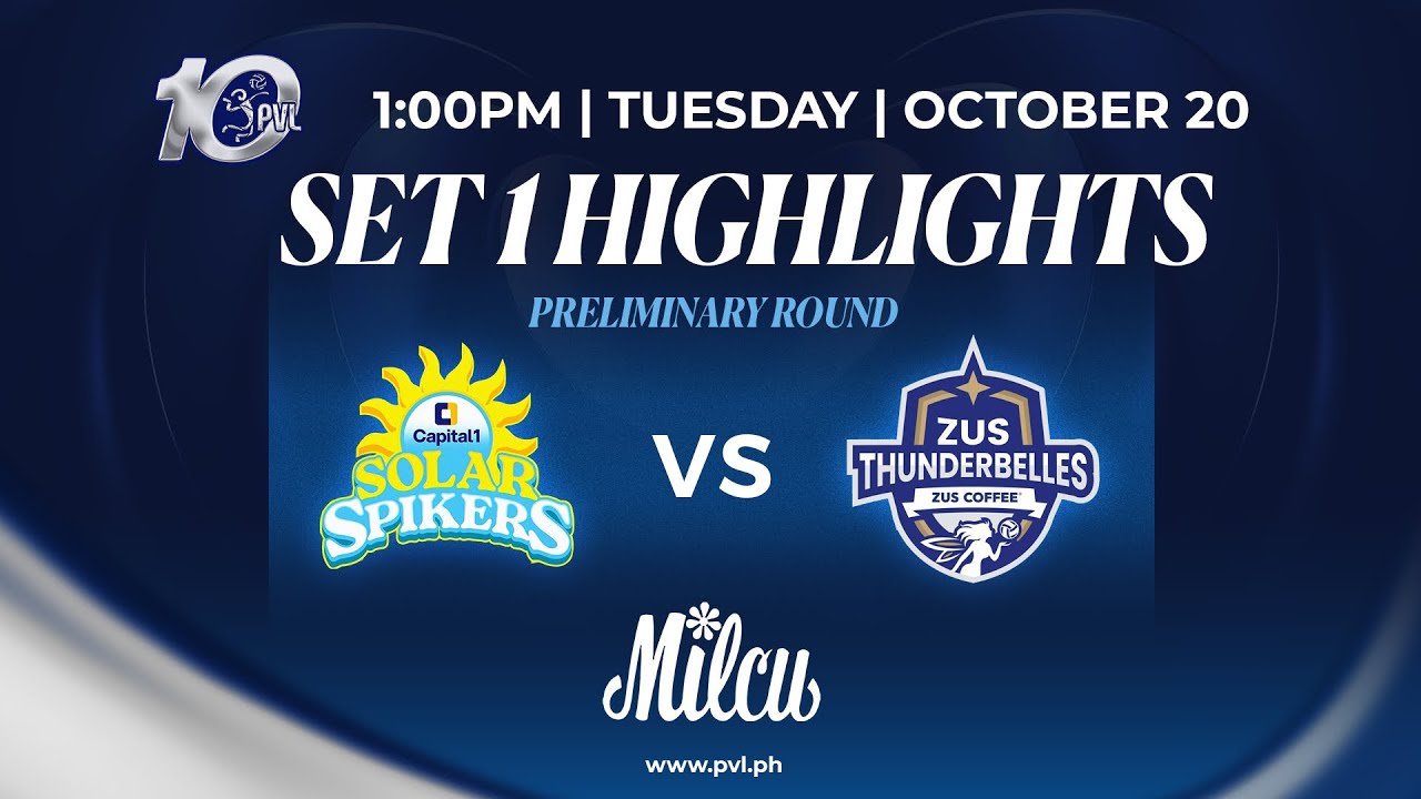 Capital1 Solar Spikers vs. Zus Coffee Thunderbelles - 1st Set Highlights