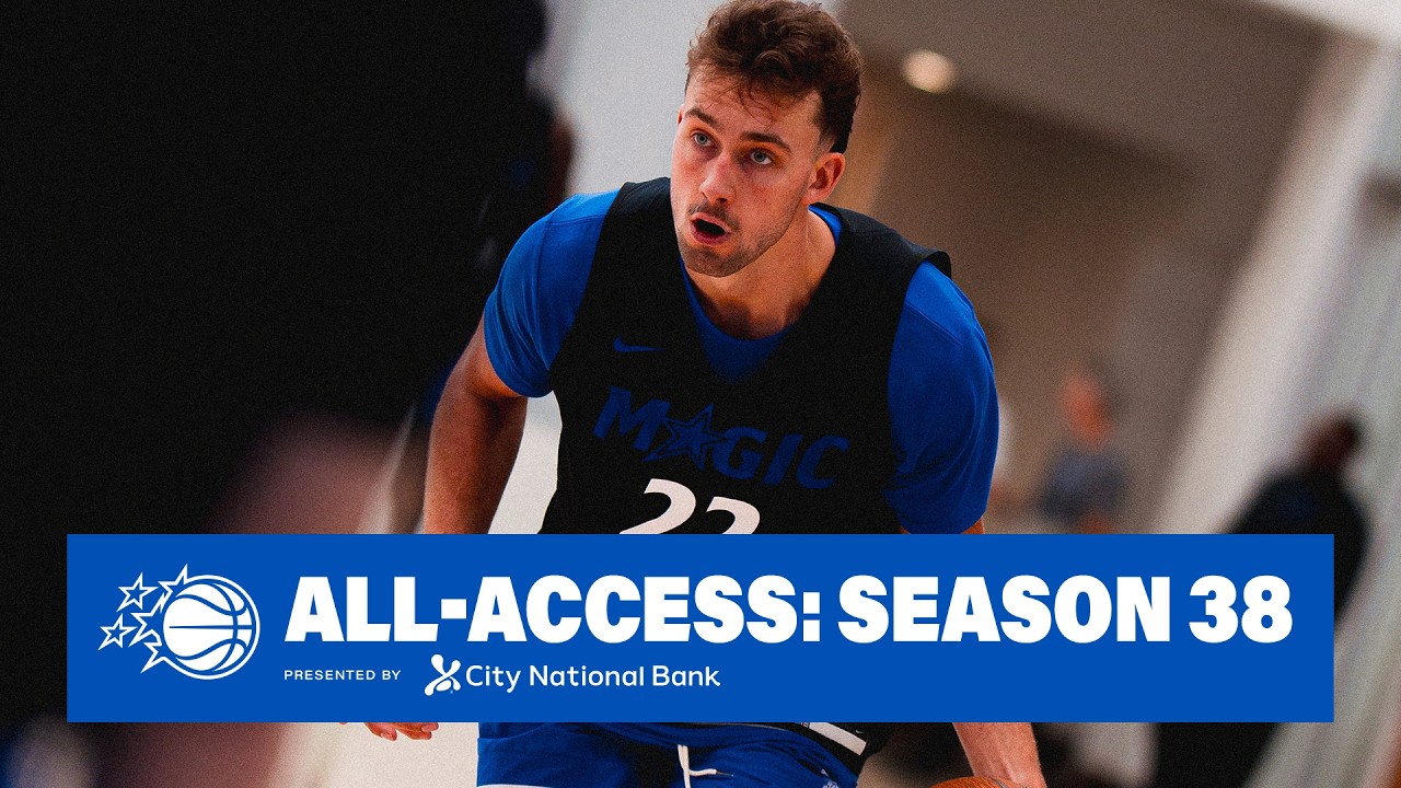 ORLANDO MAGIC ALL ACCESS: TRAINING CAMP AND MEDIA DAY