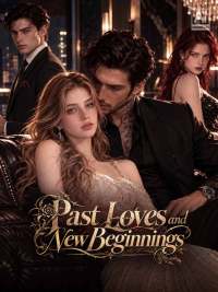 Past Loves and New Beginnings