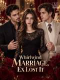 Whirlwind Marriage, Ex Lost It