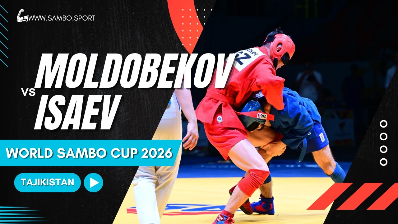 MOLDOBEKOV (KGZ) vs ISAEV (RUS) - World SAMBO Cup 2026