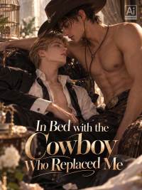 In Bed with the Cowboy Who Replaced Me