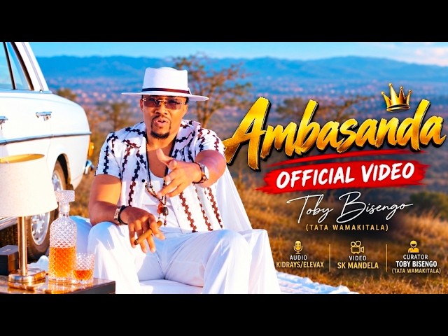 AMBASANDA-Toby Bisengo(Tata wa makitala)official video