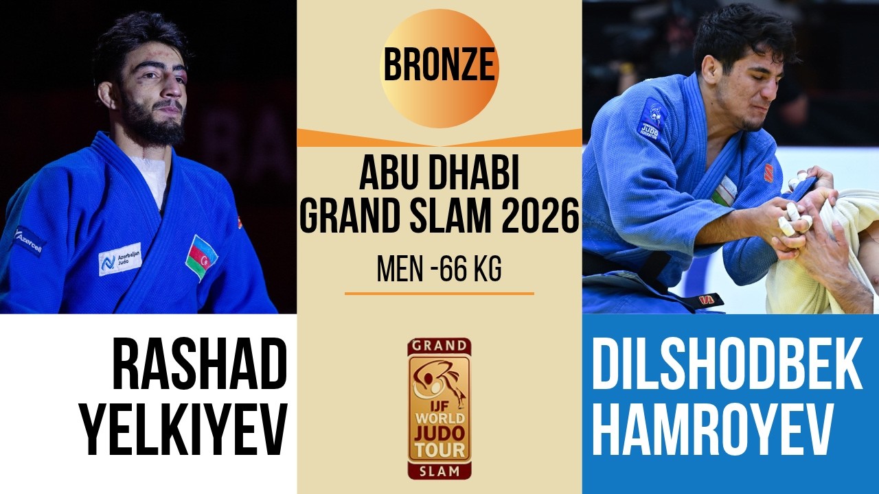 Rashad YELKIYEV VS Dilshodbek HAMROYEV | Abu Dhabi Grand Slam 2026 | BORNZE -66 kg