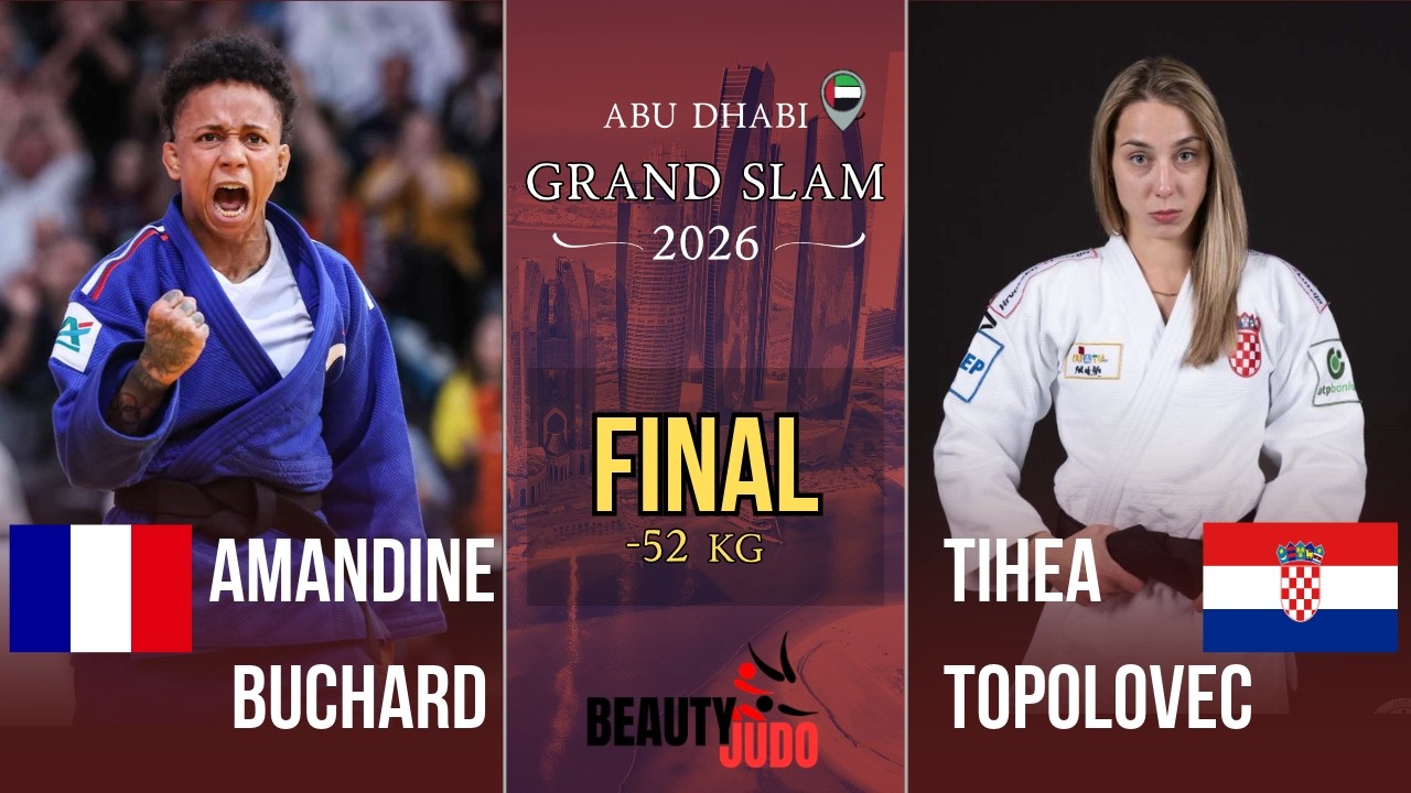 π Final -52 Kg | Amandine BUCHARD (FRA) vs Tihea TOPOLOVEC (CRO) | Abu Dhabi Grand Slam 2026 π