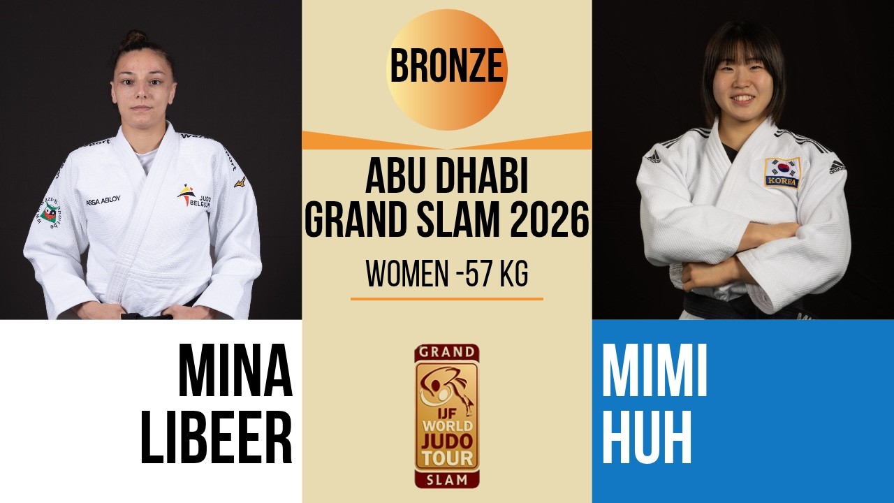 Mina LIBEER VS Mimi HUH | Abu Dhabi Grand Slam 2026 | BORNZE -57 kg