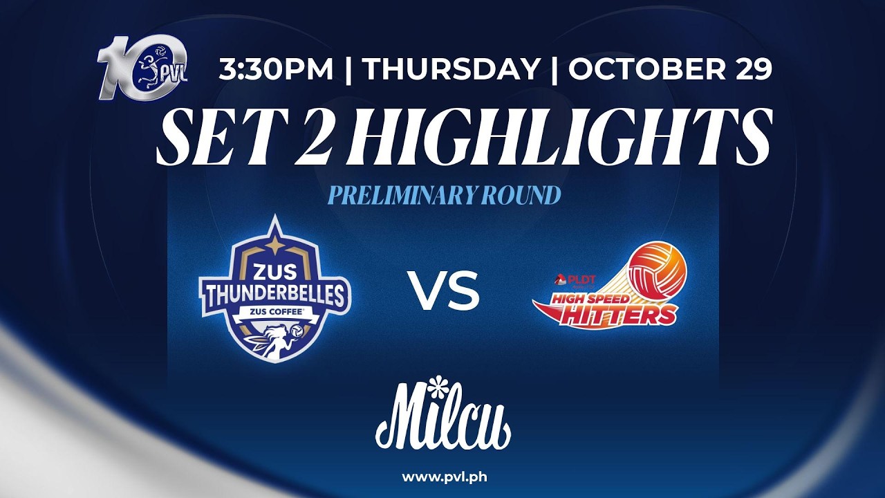 Zus Coffee Thunderbelles vs. PLDT Home Fibr High Speed Hitters - 2nd Set Highlights