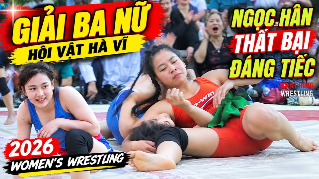 Vật Nữ Trẻ , Giải 3 Đẹp Nhất - Hội Hà Vĩ 2026 . p5 - vietnamese women wrestling