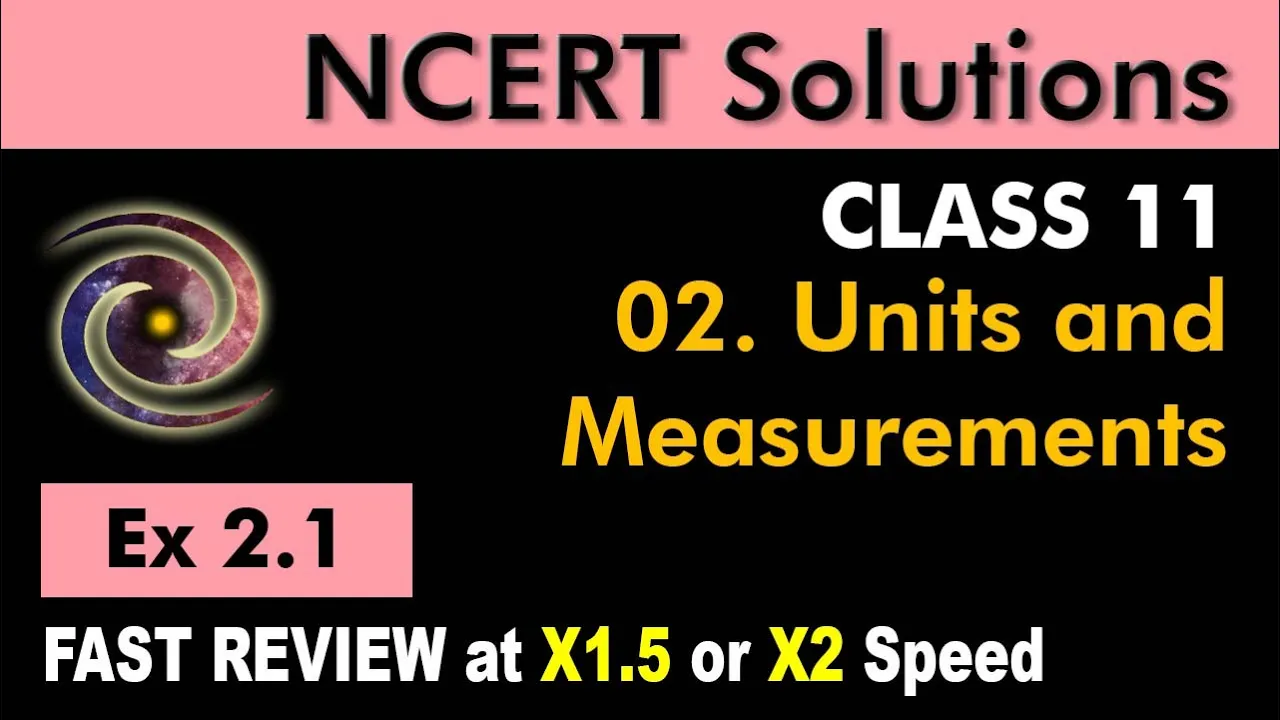 Class 11 Physics Chapter 2 Units & Measurements | NCERT Solutions